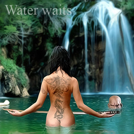 Water waits